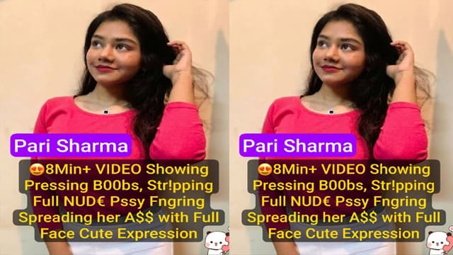Pari Sharma Exclusive – 8Min Premium Live Boobs Viral